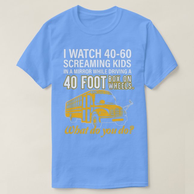 Skola Buss Driver Watch Screaming Kids Drive Box O T Shirt (Design framsida)