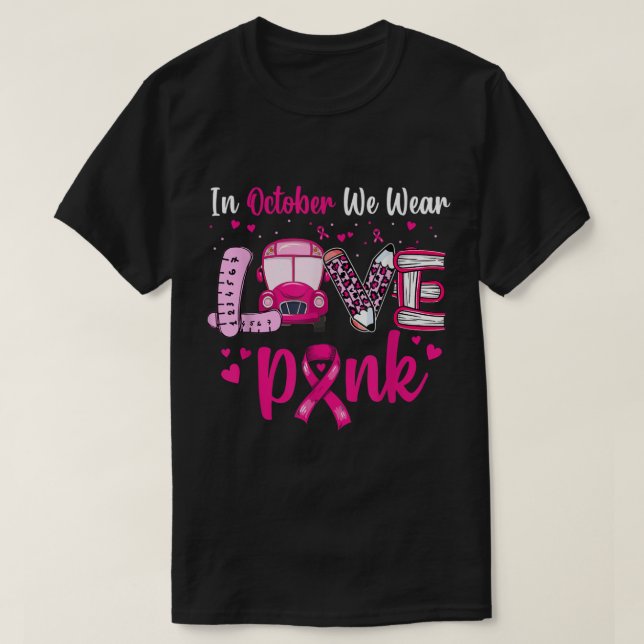 Skola Buss-förare Vi Bäror Rosa Bröstcancer Awar T Shirt (Design framsida)