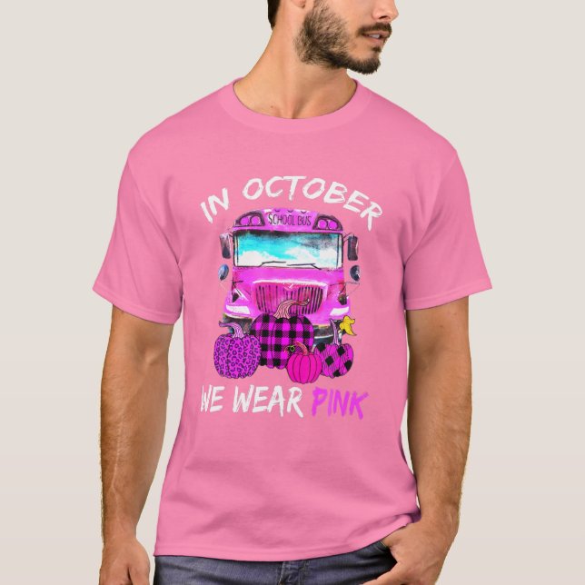 Skola Buss i oktober Bära Rosa Breast Cancer A T Shirt (Framsida)