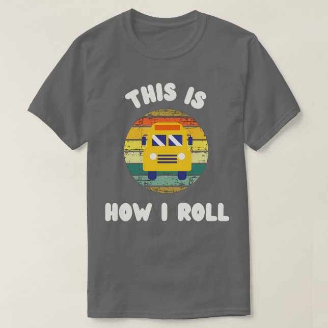 Skola Buss Så här rullar jag vit text T Shirt (Design framsida)