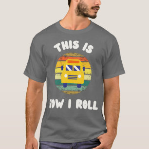 Skola Buss Så här rullar jag vit text T Shirt