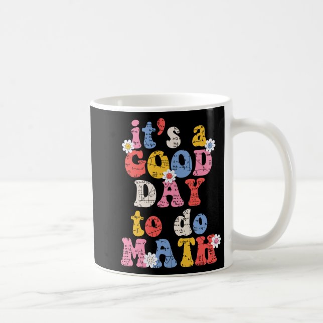 Skola en Bra dag för att göra Math Teacher Studen Kaffemugg (Höger)