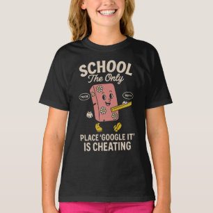 Skolan är stället där man googlar Det är fusk T Shirt