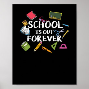 Skolan är ute för evigt - skolpension poster