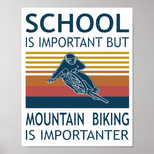 Skolan är viktig - bergsbike är viktigt poster (Framsidan)
