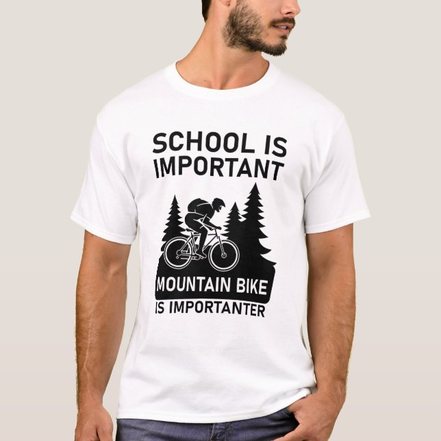 Skolan är viktig för bergscykeln. t shirt (Framsida)