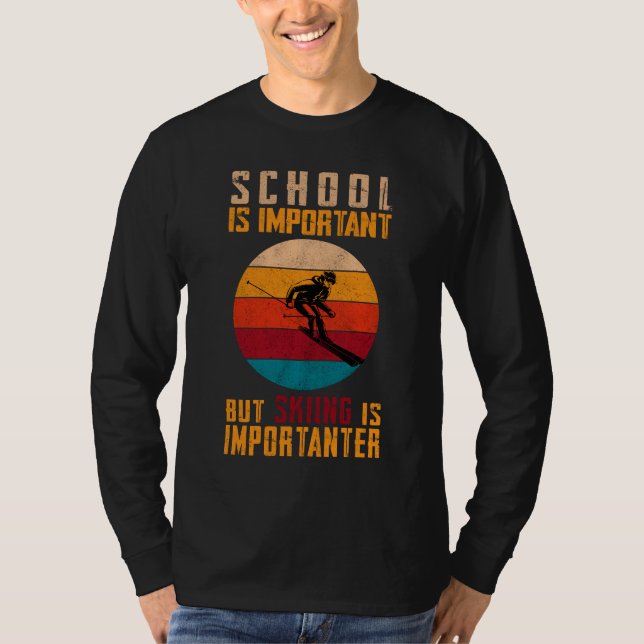 Skolan är viktig, men att hoppa är viktigt. t shirt (Framsida)