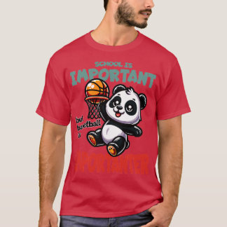 Skolan är viktig men basket är Viktigare T Shirt