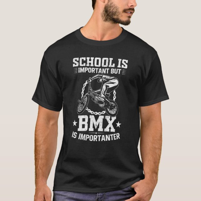 Skolan är viktig, men BMX är en viktig fristad T Shirt (Framsida)