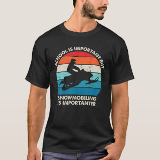 Skolan är viktig, men det är viktigt med snöskoppl t shirt