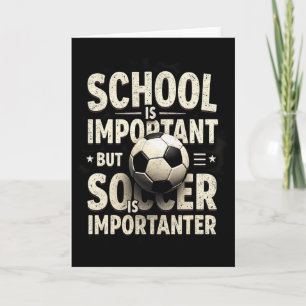 Skolan är viktig men fotboll är viktigare fotboll kort