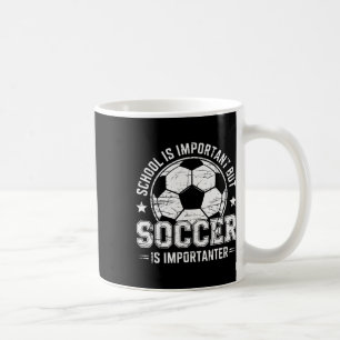 Skolan är viktig men fotboll är Viktigare Spela Kaffemugg