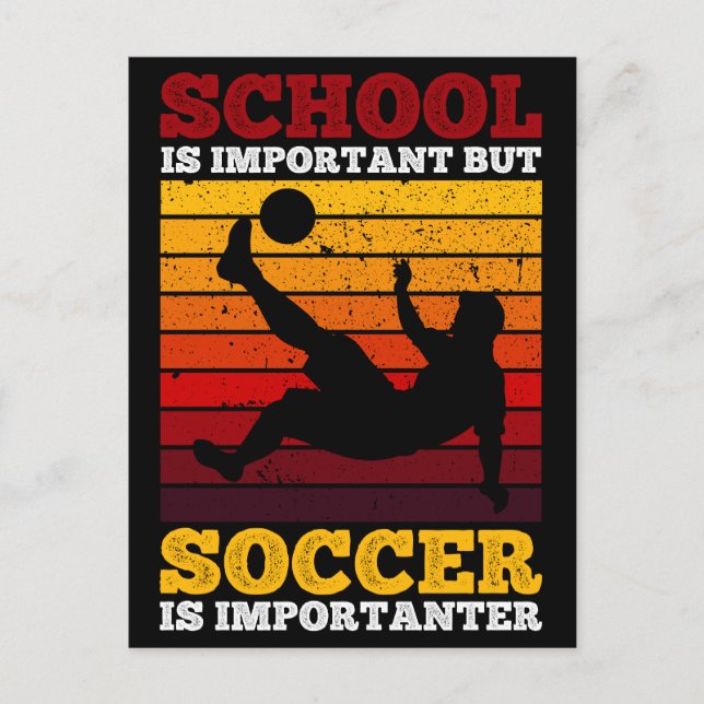 Skolan är viktig men fotbollen är viktig vykort (Framsida)