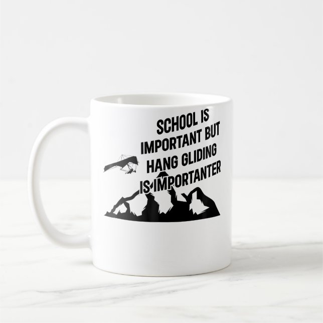 Skolan är viktig men hängglidning är viktigt kaffemugg (Vänster)