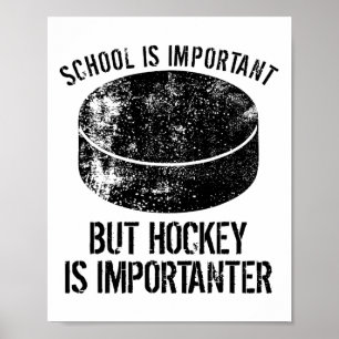 Skolan är viktig, men Hockey är viktig 3 Poster