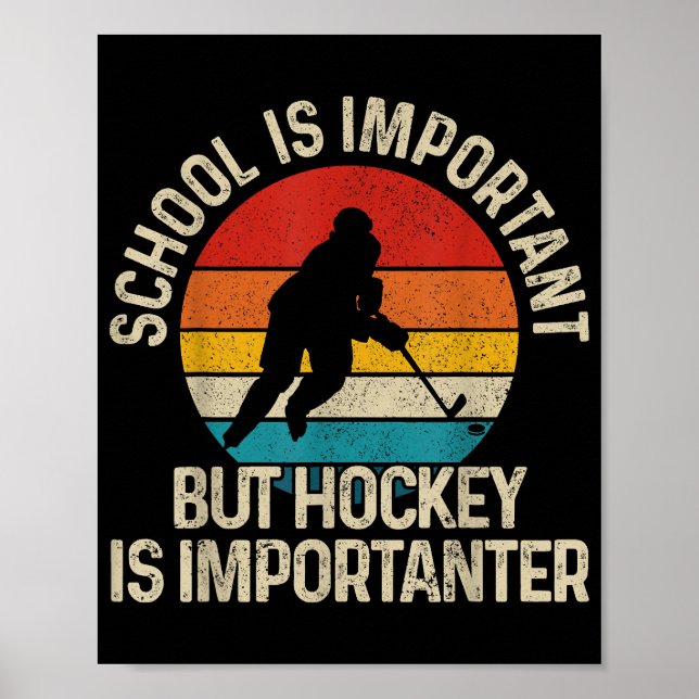 Skolan är viktig, men Hockey är viktig. Poster (Framsidan)