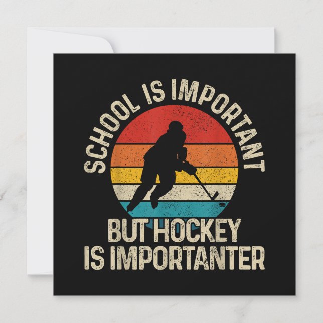 Skolan är viktig, men Hockey är viktig. Tack Kort (Framsida)