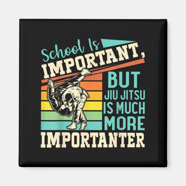 Skolan är viktig men Jiu Jitsu är mycket viktigare Magnet (Framsidan)