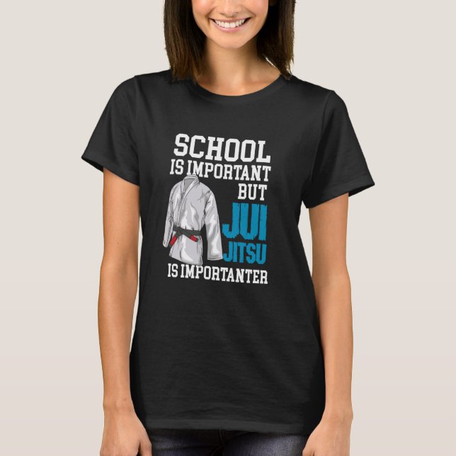 Skolan är viktig men Jiu Jitsu är viktig - T Shirt (Framsida)