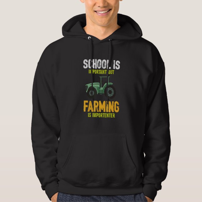 Skolan är viktig, men jordbruket är viktigt hoodie (Framsida)