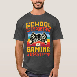 Skolan är viktig, men spel är viktigt Nerd T Shirt
