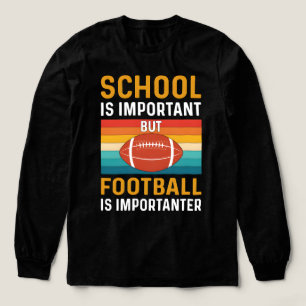 Skolan är Viktig, Rolig Amerikansk Fotboll T Shirt