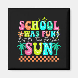 Skolan Var Kul Men Nu Är Det Dags För Lite Sol Som Magnet