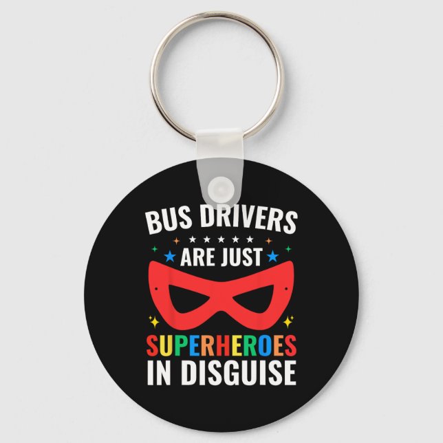 Skolbussförare är bara superhjältar i förklädnad nyckelring (Framsida)