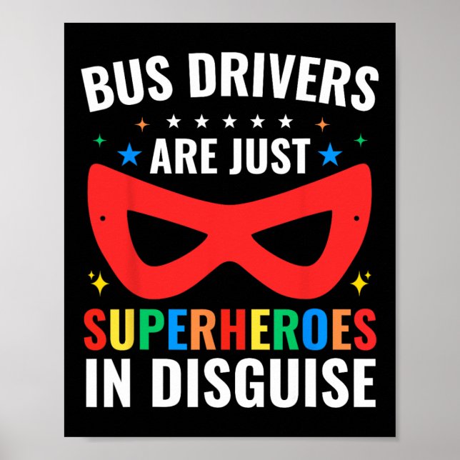 Skolbussförare är bara superhjältar i förklädnad poster (Framsidan)