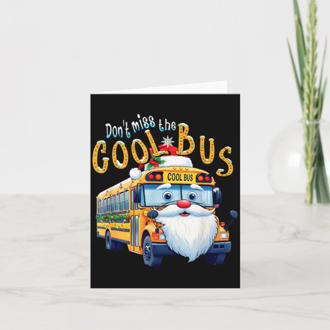 Skolbussförare jul missa inte den coola bussen kort (Framsida)