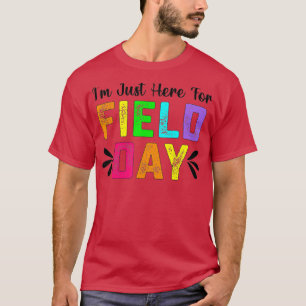 Skoldagslärare i Fält är jag bara här för Fält D T Shirt