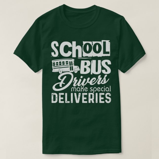 Skolförare i Buss gör Speciella leveranser T Shirt (Design framsida)