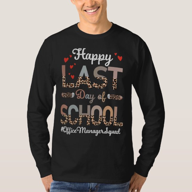 Skolleopard i Office Manager Lycklig förra dagen T Shirt (Framsida)