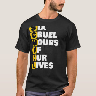 Skolmedlemskap sex grymma timmar av vår livstid Fu T Shirt