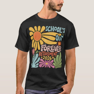 Skolorna är stängda för alltid Pension 2026 sommar T Shirt