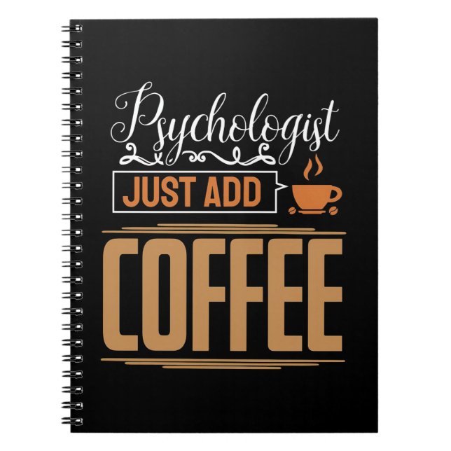 Skolpsykolog, lägg bara till kaffe anteckningsbok (Framsidan)