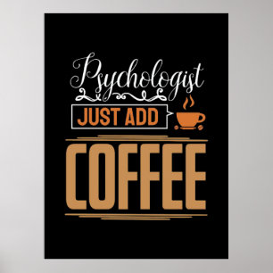 Skolpsykolog, lägg bara till kaffe poster