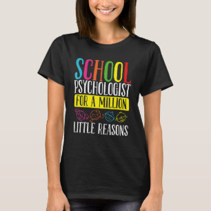 Skolpsykolog Miljon litet skäl Psykolog T Shirt