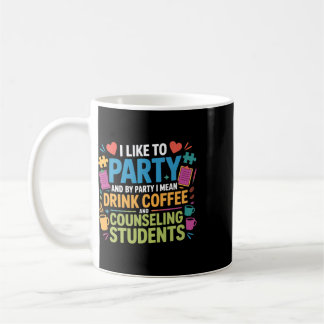 Skolrådgivare Kaffe Jag Gillar Att Festa Och Med F Kaffemugg