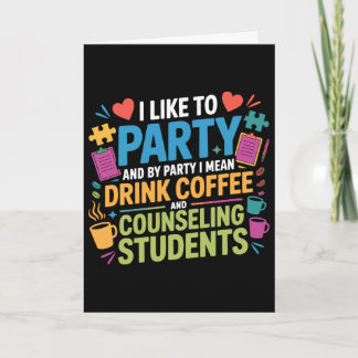 Skolrådgivare Kaffe Jag Gillar Att Festa Och Med F Kort
