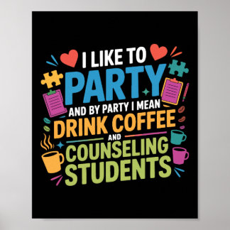Skolrådgivare Kaffe Jag Gillar Att Festa Och Med F Poster