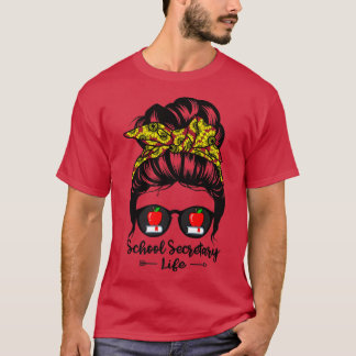 Skolsekreterare Life Messy Bun Hair Funny Sunflow T Shirt