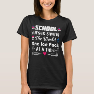 Skolsjuksköterskor som räddar World One Ice Pack p T Shirt