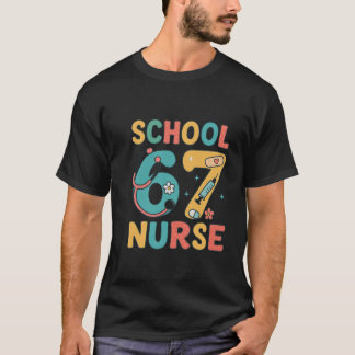 Skolsköterska 67 Sjuksköterska sex sju  meme sjuks T Shirt