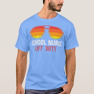 Skolsköterska ledig glad sista skoldagen sommar t shirt