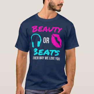 Skönhet eller slag på vilket sätt vi än Kärlekar d T Shirt