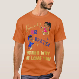 Skönhet eller slag på vilket sätt vi än Kärlekar d T Shirt