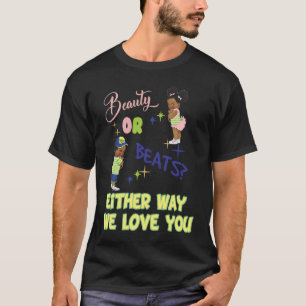Skönhet eller slag på vilket sätt vi än Kärlekar d T Shirt