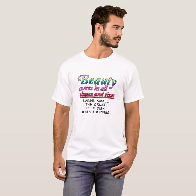 Skönhet Former Och Storlekar Rollig T-shirt (Hel framsida)