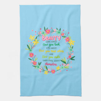 Skönhet handlar inte om hur du ser ut kökshandduk